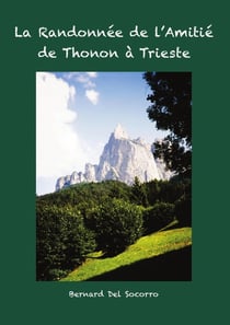 LA RANDONNÉE DE L'AMITIÉ de THONON à TRIESTE