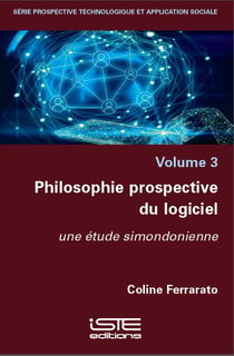 Philosophie prospective du logiciel - une étude simondonienne