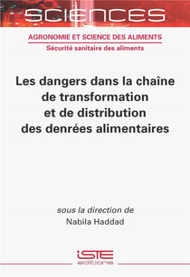 Les dangers dans la chaîne de transformation et de distribution des denrées alimentaires