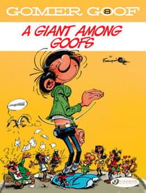 Gomer Goof Tome 8 : a giant among goofs