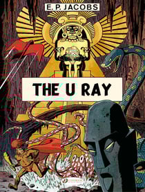 Before Blake et Mortimer Tome 1 : the U ray
