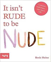 It isn't rude to be nude