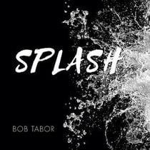 Bob tabor splash