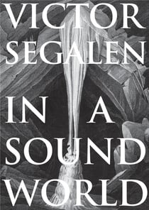 Victor segalen in a sound world