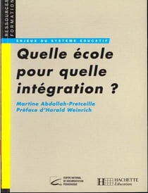 Quelle ecole pour quelle integration