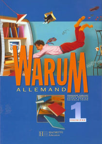 Warum 1re - allemand - livre de l'eleve - edition 1998