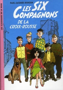 Les six compagnons t.1 - les six compagnons de la croix rousse