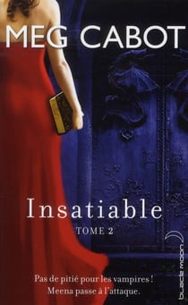 Insatiable t.2 - incisif