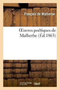 Oeuvres poetiques de malherbe (ed.1863)