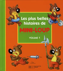 Les plus belles histoires de Mini-Loup t.1