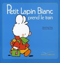 Petit lapin blanc - prend le train