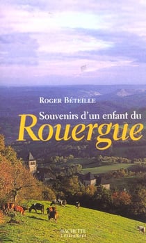 Souvenirs d'un enfant du Rouergue