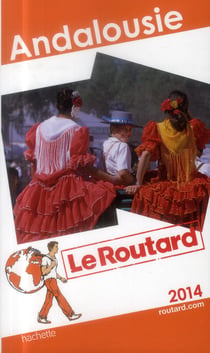 Guide du routard - andalousie (édition 2014)