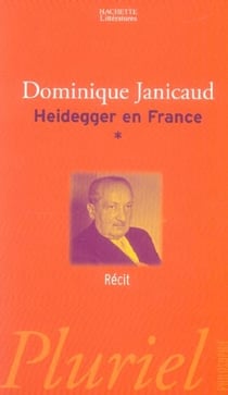 Heidegger en France Tome 1