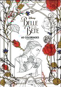 La belle et la bête - 60 coloriages anti-stress