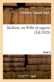 Jackson, ou folie et sagesse. tome 2