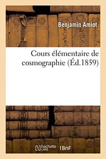 Cours elementaire de cosmographie 4e edition - redige d'apres les programmes officiels, a l'usage de