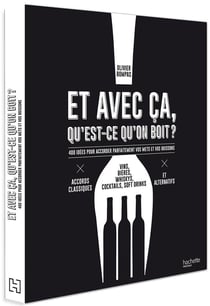 Et avec ça, qu'est-ce qu'on boit ?