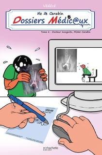 Vie de carabin - dossiers médic@ux Hors-Série Tome 2 : Docteur Incognito, Mister Carabin