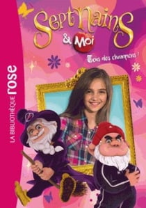 Sept nains & moi Tome 3 : tous des champions !