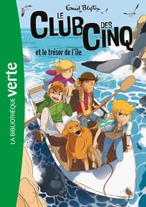 Le Club des Cinq (nouvelle édition), Tome 01 - Le Club des Cinq et le trésor de l'île