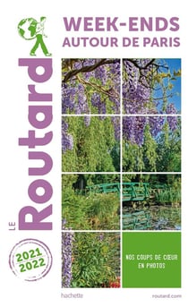 Guide du Routard : week-end autour de Paris (édition 2021/2022)