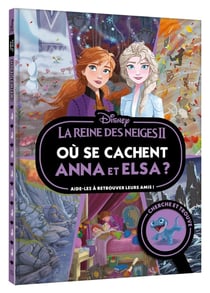 La Reine des Neiges 2 : où se cachent Anna et Elsa ?