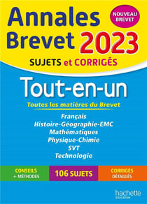 Annales brevet : tout-en-un - 3e - sujets et corrigés (édition 2023)