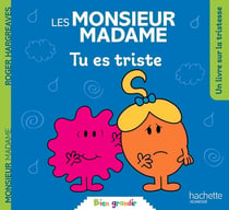 Tu es triste