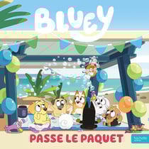 Bluey : Passe le Paquet