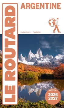 Guide du Routard Argentine 2026/27