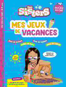 Les Sisters - Mes jeux de vacances - Du CE2 au CM1