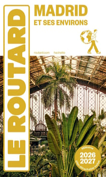 Guide du Routard : Madrid et ses environs (édition 2026/2027)
