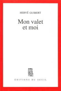 Mon valet et moi. Roman cocasse