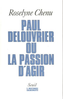 Paul delouvrier ou la passion d'agir. entretiens