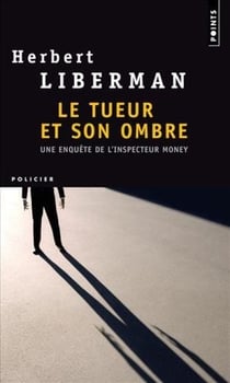Le tueur et son ombre - une enquête de l'inspecteur Money