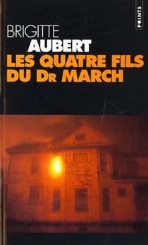 Quatre fils du dr march (les)