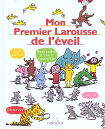 Mon premier larousse de l'eveil
