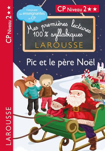 Mes premières lectures 100% syllabiques : Pic et le Père Noël