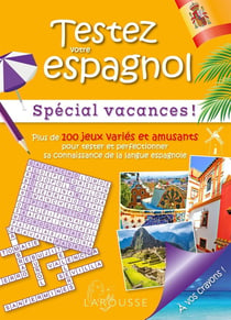 Testez votre espagnol : spécial vacances !
