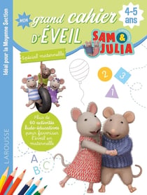 Mon grand cahier d'éveil - Sam et Julia - 4-5 ans