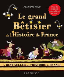 Le grand Bêtisier de l'Histoire de France