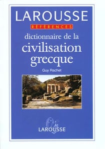Dictionnaire de la civilisation grecque