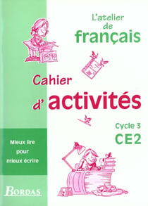 L'atelier de francais - ce2 - cahier d'activités