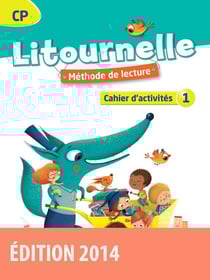 LITOURNELLE : CP - cahier d'activités 1 - méthode de lecture