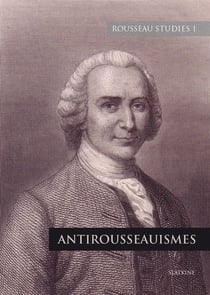 ROUSSEAU STUDIES n.1 : antirousseauismes
