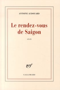 Le rendez-vous de Saïgon