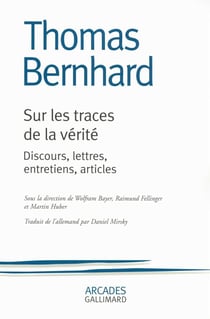Sur les traces de la vérité - discours, lettres, entretiens, articles