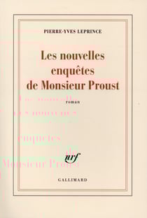 Les nouvelles enquêtes de Monsieur Proust