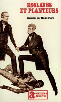 Esclaves et planteurs dans le sud americain au xix siecle